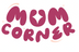 MumCorner